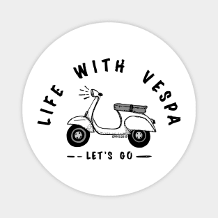 Vespa is life-white (other) Magnet